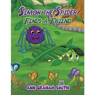 Simon the Spider Finds a Friend Smith Ann GrahamPaperback – Zboží Mobilmania