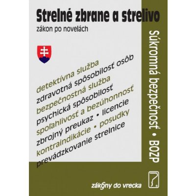 Strelné zbrane a strelivo - zákon po novelách – Hledejceny.cz