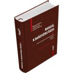 Manuál k daňovému řádu 2022 - Ing. Miloslav Kopřiva, JUDr. Jan Breburda, Mgr. Jaroslav Novotný – Hledejceny.cz