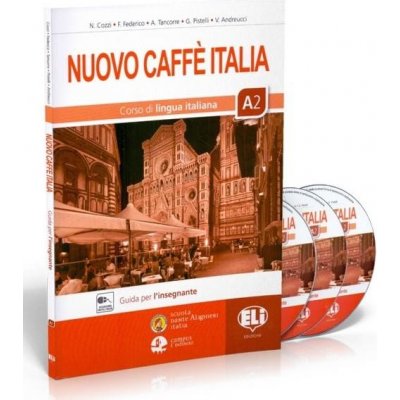 Nuovo Caffe Italia 2 - Guida per l´insegnante + 2 audio CDs - Cozzi Nazzarena – Zboží Mobilmania