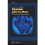 Vesmír jako na dlanii - Christopher Galfard – Hledejceny.cz