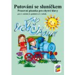 Putování se sluníčkem pracovní písanka NŠB – Hledejceny.cz