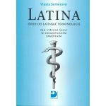 Latina pro střední školy se zdravotnickým zaměřením - Úvod do latinské terminologie - Seinerová Vlasta – Zboží Mobilmania