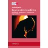 Kniha Reprodukční medicína - Současné možnosti v asistované reprodukci - Řezáčová Jitka