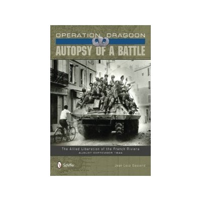 Operation Dragoon - J. Gassend Autopsy of a Battle