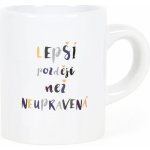 Albi Espresso hrnek v krabičce Lepší později než neupravená 100 ml – Zboží Dáma