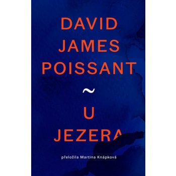 U jezera - David James Poissant