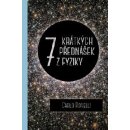 Sedm krátkých lekcí z fyziky - Carlo Rovelli