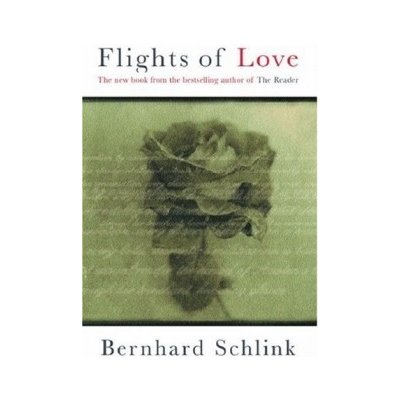 Flights of Love - Bernhard Schlink – Sleviste.cz