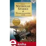 Nezapomenutelná cesta - Nicholas Sparks – Hledejceny.cz