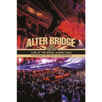 Alter Bridge: Live at the Royal Albert Hall DVD – Zbozi.Blesk.cz