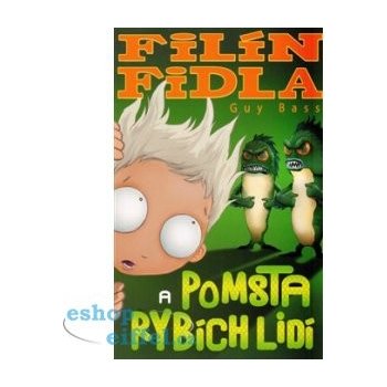 Filín Fidla a pomsta rybích lidí - Guy Bass