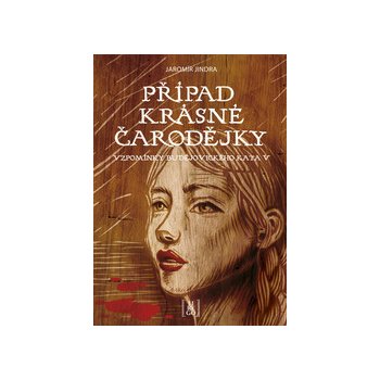 Případ krásné čarodějky - Jaromír Jindra