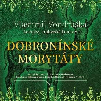 Jan Hyhlík – Vondruška - Dobronínské morytáty - Letopisy královské komory - MP3-CD MP3