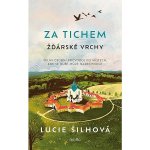 Za tichem - Žďárské vrchy - Lucie Šilhová – Hledejceny.cz