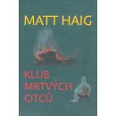 Kniha Klub mrtvých otců - Matt Haig
