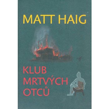 Klub mrtvých otců - Matt Haig