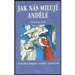 Jak nás milují andělé – Hledejceny.cz