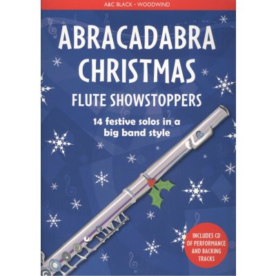 Abracadabra Christmas Showstoppers noty na příčnou flétnu+audio – Zboží Mobilmania