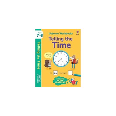 Usborne Workbooks Telling the Time 7-8 – Hledejceny.cz