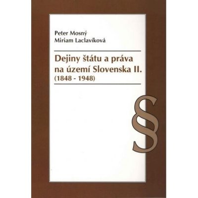 Dejiny štátu a práva na Slovensku II