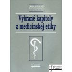 Vybrané kapitoly z medicínskej etiky – Hledejceny.cz