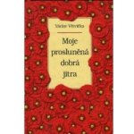 Jan Vašut s.r.o. Moje prosluněná dobrá jitra – Hledejceny.cz