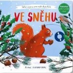 Ve sněhu - Velké objevy pro malé objevitele - Anne-Kathrin Behlová – Hledejceny.cz