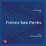 Ren Kubelk/Patrizio Mazzola - Pomes Sans Paroles CD – Hledejceny.cz