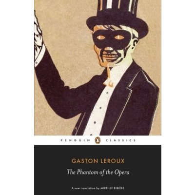 Gaston Leroux: The Phantom of the Opera – Zbozi.Blesk.cz