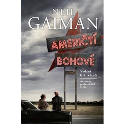 Američtí bohové - Neil Gaiman – Hledejceny.cz