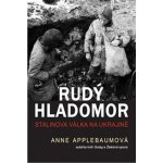 Rudý hladomor - Anne Applebaumová – Sleviste.cz