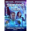 Sektor osm - Obránce perimetru 1 - Atamanov Michael