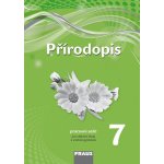 Ivana Pelikánová, Petra Šimonová, Věra Čabradová, František Hasch, Jaroslav Sejpka - Přírodopis 7 – nová generace 2v1 -- Pracovní sešit – Hledejceny.cz