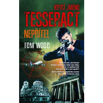 Nepřítel. Krycí jméno Tesseract - Tom Wood - Metafora