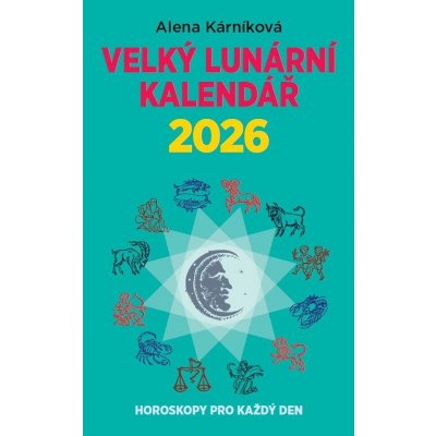Velký lunární aneb Horoskopy pro každý den 2026 – Zboží Dáma
