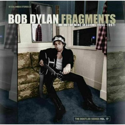 Bob Dylan - Bootleg Series, Vol. 17 - Fragments - Time Out Of Mind Sessions 1996-1997 LP – Zbozi.Blesk.cz