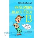 Prázdniny blbce č. 13. aneb Jak jsme zachraňovali svět - Miloš Kratochvíl - Mladá fronta