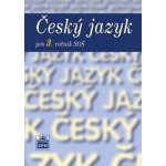 Český jazyk pro 3. ročník SŠ - Čechová Marie, Kolektiv – Zboží Dáma