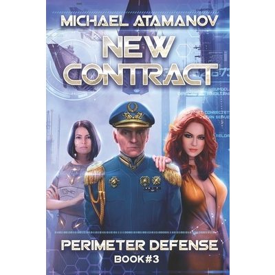 New Contract Perimeter Defense Book #3: LitRPG series Atamanov MichaelPaperback – Hledejceny.cz