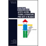 Dítěti vstříc: Teorie literatury pro děti a mládež – Hledejceny.cz