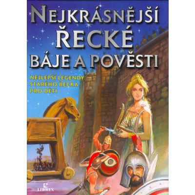 Nejkrásnější řecké báje a pověsti - G.P. Sevilla