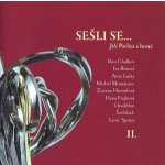 Jiří Pavlica - Sešli se II. CD – Hledejceny.cz