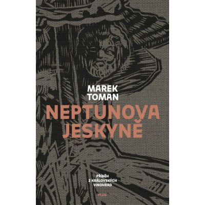 Neptunova jeskyně - Toman Marek