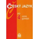 Český jazyk pro 4.r.gymnázií Kostečka, Jiří; Krejčová, Petráček, Zdena, Jiří – Sleviste.cz