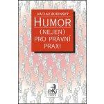 Humor nejen pro právní praxi - Budínský Václav – Sleviste.cz