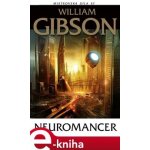 Neuromancer - William Gibson – Hledejceny.cz