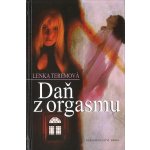 Daň z orgasmu Lenka Teremová – Zbozi.Blesk.cz