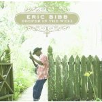 Bibb Eric - Deeper In The Well CD – Hledejceny.cz