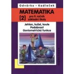 Matematika pro 9. ročník ZŠ, 2. díl - přepracované vydání - ... – Hledejceny.cz